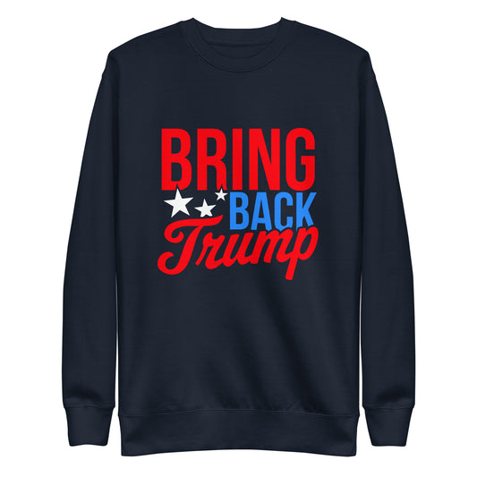 Bring Back Trump Men's Premium Sweatshirt