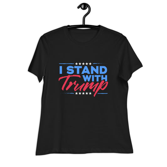 Stand With Trump Women's Relaxed T-Shirt