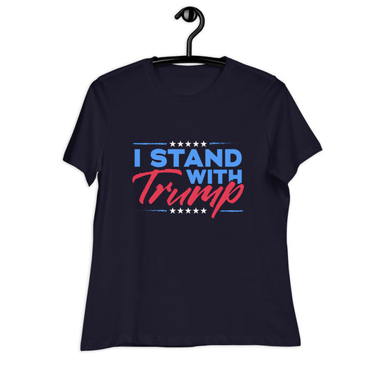 Stand With Trump Women's Relaxed T-Shirt