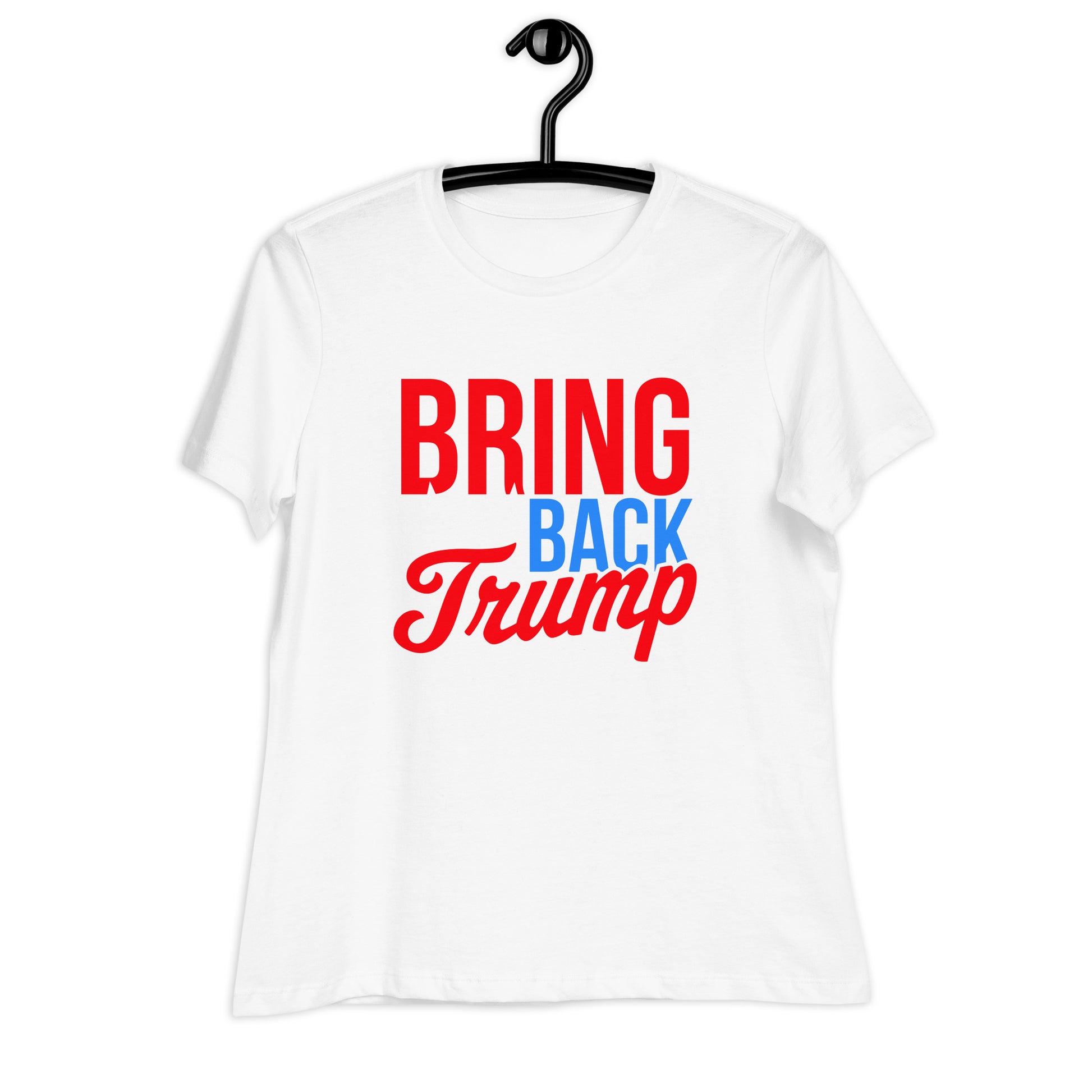 Bring Back Trump Women's Relaxed T-Shirt - Ever Trump